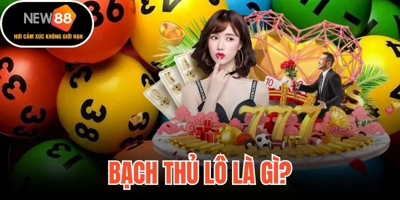 Bạch Thủ Lô Là Gì