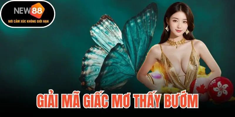 Giải Mã Giấc Mơ Thấy Bướm