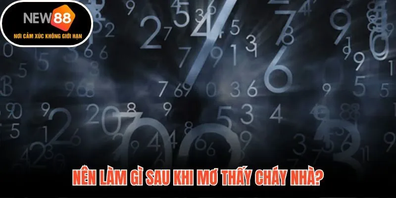 Bốn bước tận dụng điềm lành từ giấc chiêm bao hỏa hoạn