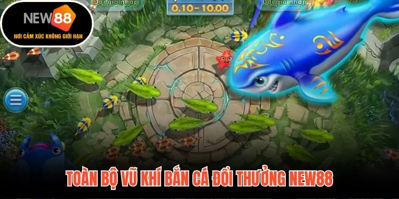 Năm loại vũ khí bắn cá phân tầng theo vai trò chiến thuật